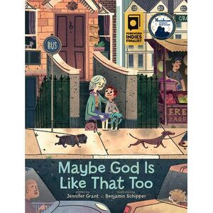 Maybe God Is Like That Too -- Jennifer Grant